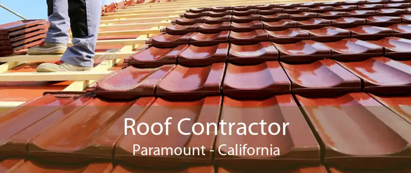 Roof Contractor Paramount - California